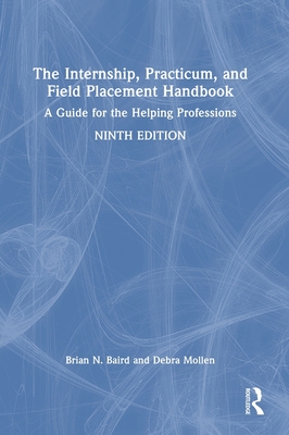 The Internship, Practicum, and Field Placement Handbook