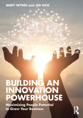 Building an Innovation Powerhouse