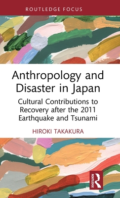 Anthropology and Disaster in Japan