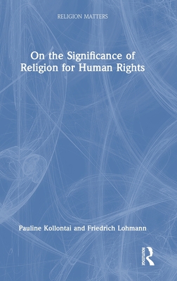 On the Significance of Religion for Human Rights