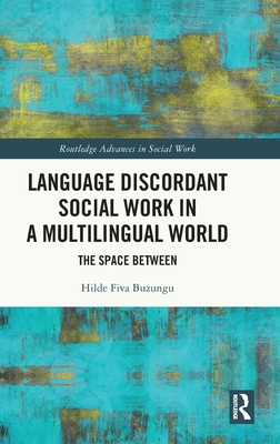 Language Discordant Social Work in a Multilingual World