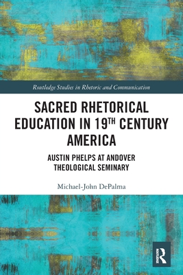 Sacred Rhetorical Education in 19th Century America