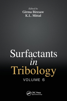 Surfactants in Tribology, Volume 6