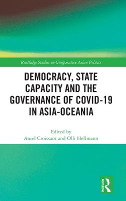 Democracy, State Capacity and the Governance of COVID-19 in Asia-Oceania