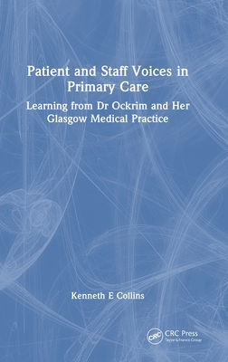 Patient and Staff Voices in Primary Care