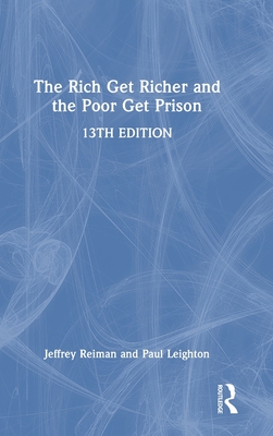 The Rich Get Richer and the Poor Get Prison