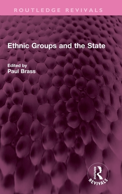 Ethnic Groups and the State