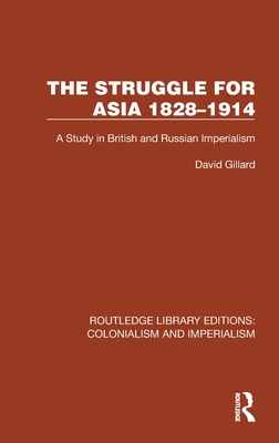 The Struggle for Asia 1828-1914