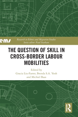 The Question of Skill in Cross-Border Labour Mobilities