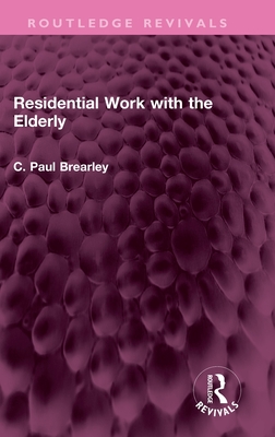 Residential Work with the Elderly