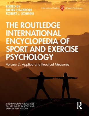 The Routledge International Encyclopedia of Sport and Exercise Psychology