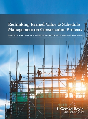 Rethinking Earned Value & Schedule Management on Construction Projects