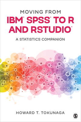 Moving from IBM (R) SPSS (R) to R and RStudio (R)