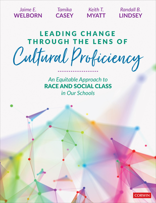 Leading Change Through the Lens of Cultural Proficiency