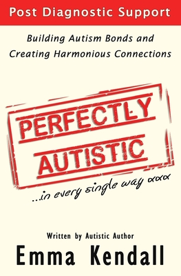 Perfectly Autistic