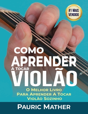 Como Aprender a Tocar Violao