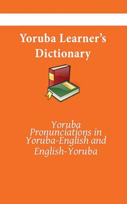 Yoruba Learner's Dictionary