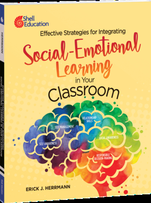 Effective Strategies for Integrating Social-Emotional Learning in Your Classroom