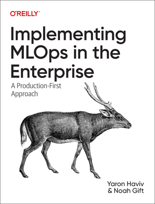 Implementing MLOps in the Enterprise