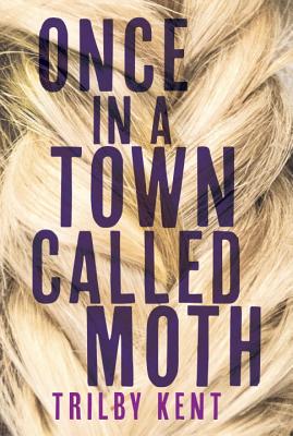 Once, In A Town Called Moth