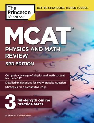 MCAT Physics and Math Review, 3rd Edition