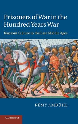 Prisoners of War in the Hundred Years War