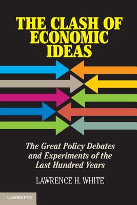 The Clash of Economic Ideas
