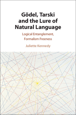 Goedel, Tarski and the Lure of Natural Language