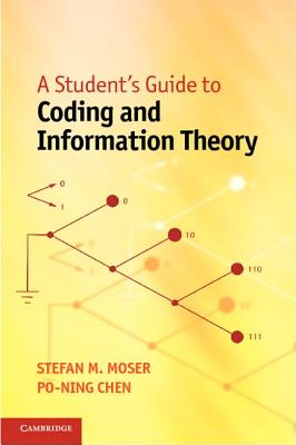 A Student's Guide to Coding and Information Theory