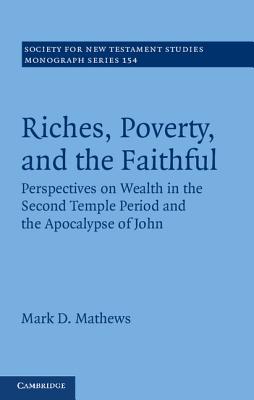 Riches, Poverty, and the Faithful