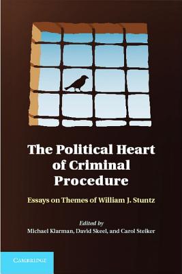 The Political Heart of Criminal Procedure