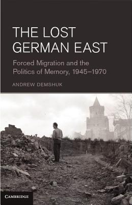 The Lost German East