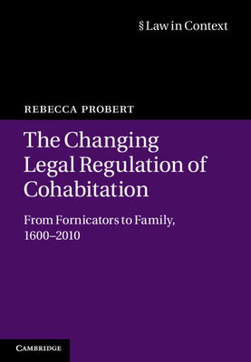 The Changing Legal Regulation of Cohabitation
