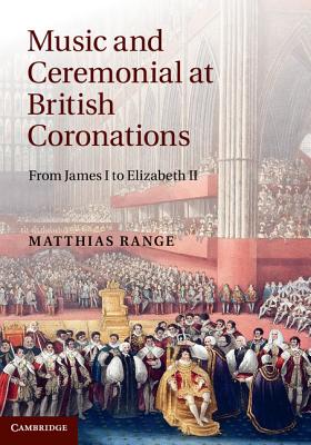 Music and Ceremonial at British Coronations