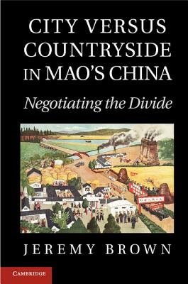 City Versus Countryside in Mao's China