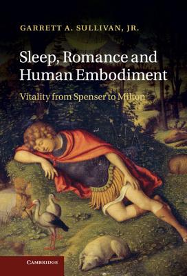 Sleep, Romance and Human Embodiment