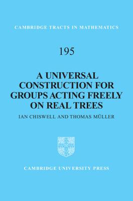 A Universal Construction for Groups Acting Freely on Real Trees