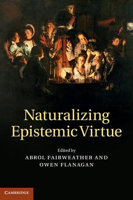 Naturalizing Epistemic Virtue