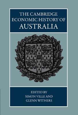 The Cambridge Economic History of Australia