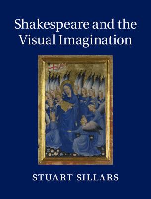 Shakespeare and the Visual Imagination