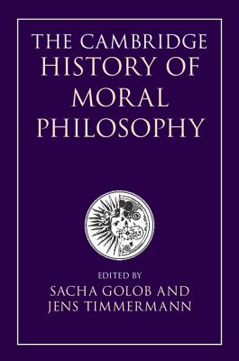 The Cambridge History of Moral Philosophy