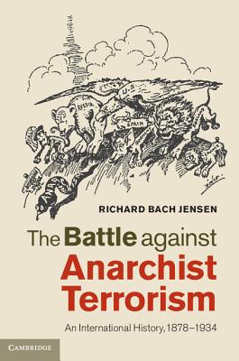 The Battle against Anarchist Terrorism