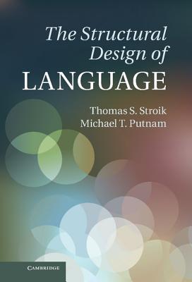 The Structural Design of Language