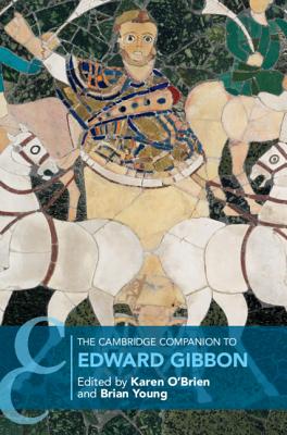 The Cambridge Companion to Edward Gibbon