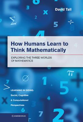 How Humans Learn to Think Mathematically