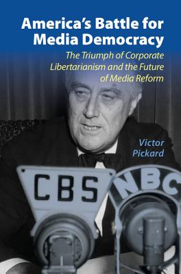 America''s Battle for Media Democracy