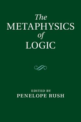 The Metaphysics of Logic