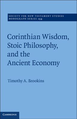 Corinthian Wisdom, Stoic Philosophy, and the Ancient Economy