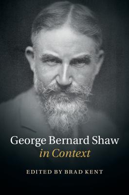 George Bernard Shaw in Context