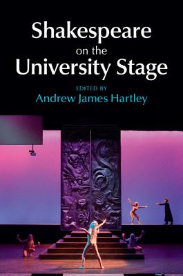 Shakespeare on the University Stage